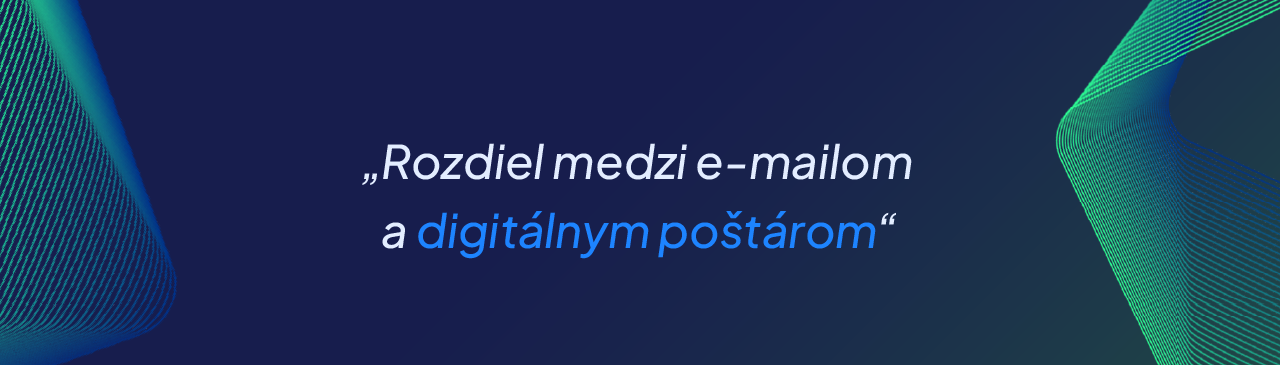 Rozdiel medzi e-mailom a digitálnym poštárom